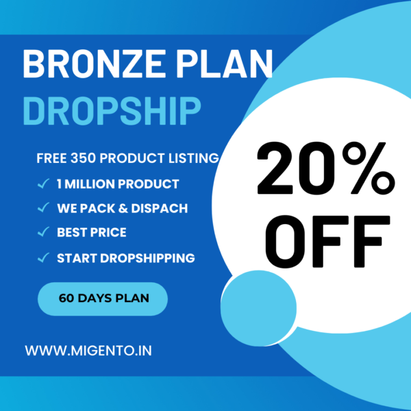 Bronze Plan For Dropshiping (20 % more Discount On wholesale Amount )